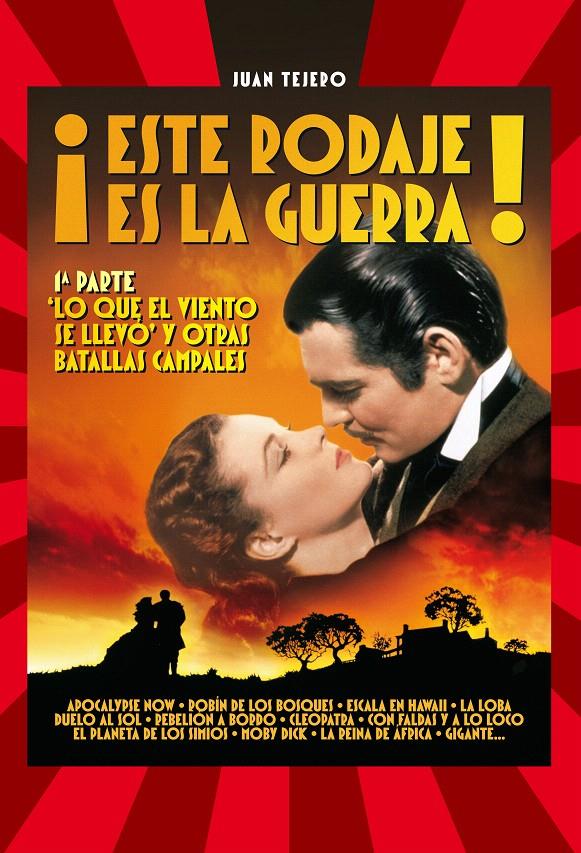 ESTE RODAJE ES LA GUERRA | 9788493848439 | TEJERO, JUAN | Llibreria L'Illa - Llibreria Online de Mollet - Comprar llibres online
