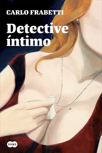 DETECTIVE ÍNTIMO | 9788483658475 | FRABETTI, CARLO | Llibreria L'Illa - Llibreria Online de Mollet - Comprar llibres online