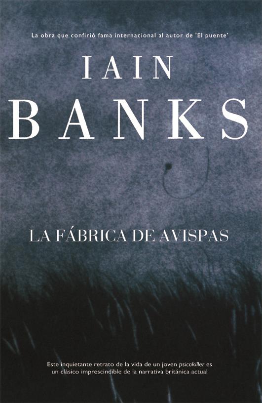 FABRICA DE AVISPAS, LA | 9788498003758 | BANKS, IAN | Llibreria L'Illa - Llibreria Online de Mollet - Comprar llibres online