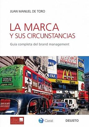 MARCA Y SUS CIRCUNSTANCIAS, LA | 9788423427093 | TORO, JUAN MANUEL DEL