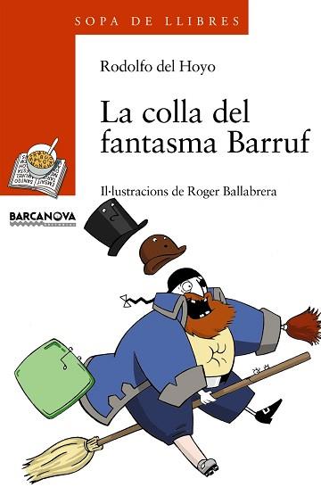 COLLA DEL FANTASMA BARRY, LA | 9788448915803 | HOYO, RODOLFO DEL (1953- ) | Llibreria L'Illa - Llibreria Online de Mollet - Comprar llibres online