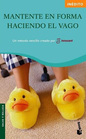 MANTENTE EN FORMA HACIENDO EL VAGO | 9788408082354 | INNOCENT | Llibreria L'Illa - Llibreria Online de Mollet - Comprar llibres online