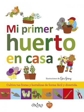 MI PRIMER HUERTO EN CASA | 9788497547758 | AA. VV. | Llibreria L'Illa - Llibreria Online de Mollet - Comprar llibres online