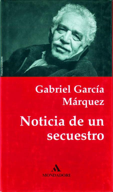 NOTICIA DE UN SECUESTRO | 9788439701095 | GARCIA MARQUEZ,GABRIEL | Llibreria L'Illa - Llibreria Online de Mollet - Comprar llibres online