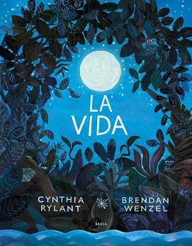 VIDA, LA | 9788447942374 | RYLANT, CYNTHIA | Llibreria L'Illa - Llibreria Online de Mollet - Comprar llibres online