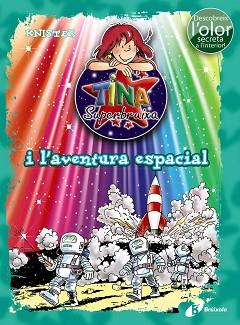 TINA SUPERBRUIXA I L'AVENTURA ESPACIAL (ED. COLOR) | 9788499067537 | KNISTER