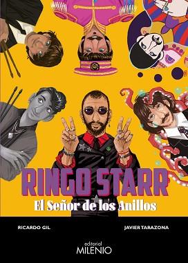RINGO STARR. EL SEÑOR DE LOS ANILLOS | 9788497439107 | GIL SALINAS, RICARDO/TARAZONA SOLAZ, JAVIER | Llibreria L'Illa - Llibreria Online de Mollet - Comprar llibres online
