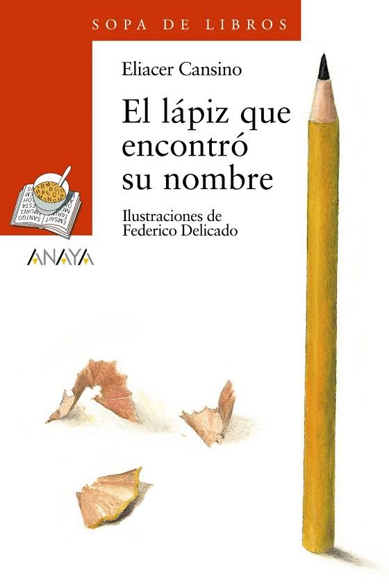 LÁPIZ QUE ENCONTRÓ SU NOMBRE, EL | 9788466747110 | CANSINO, ELIACER