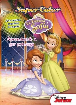 PRINCESA SOFÍA. SUPERCOLOR. APRENDIENDO A SER PRINCESA | 9788499515502 | DISNEY | Llibreria L'Illa - Llibreria Online de Mollet - Comprar llibres online
