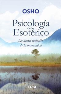 PSICOLOGIA DE LO ESOTERICO | 9788441420540 | OSHO | Llibreria L'Illa - Llibreria Online de Mollet - Comprar llibres online