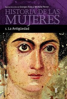 HISTORIAS DE LAS MUJERES,1 | 9788430603886 | DUBY GEORGES Y PERROT MICHELLE | Llibreria L'Illa - Llibreria Online de Mollet - Comprar llibres online