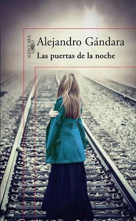 PUERTAS DE LA NOCHE, LAS | 9788420415178 | GÁNDARA, ALEJANDRO | Llibreria L'Illa - Llibreria Online de Mollet - Comprar llibres online