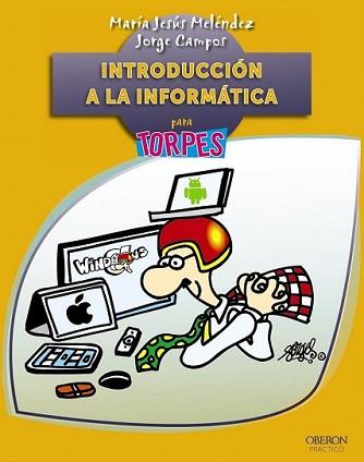 INTRODUCCIÓN A LA INFORMÁTICA | 9788441533943 | MELÉNDEZ SÁNCHEZ, MARÍA JESÚS/CAMPOS FERNÁNDEZ, JORGE | Llibreria L'Illa - Llibreria Online de Mollet - Comprar llibres online