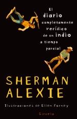 DIARIO COMPLETAMENTE VERIDICO DE UN INDIO  A TIEMPO PARCIAL | 9788498412734 | ALEXIE, SHERMAN | Llibreria L'Illa - Llibreria Online de Mollet - Comprar llibres online