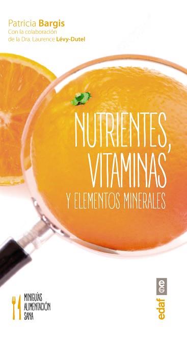 NUTRIENTES VITAMINAS Y ELEMENTOS MINERALES | 9788441436817 | BARGIS, PATRICIA