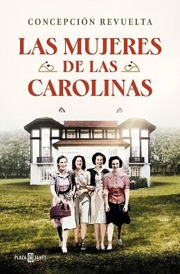 MUJERES DE LAS CAROLINAS, LAS | 9788401030789 | REVUELTA, CONCEPCIÓN | Llibreria L'Illa - Llibreria Online de Mollet - Comprar llibres online
