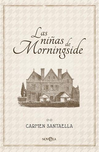 NIÑAS DE MORNINGSIDE, LAS | 9788410943704 | SANTAELLA, CARMEN | Llibreria L'Illa - Llibreria Online de Mollet - Comprar llibres online