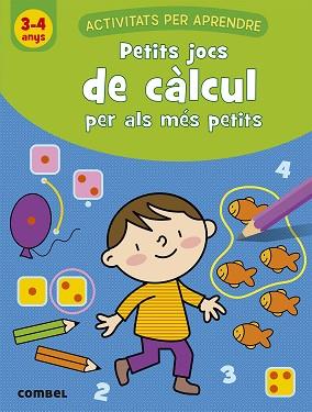 PETITS JOCS DE CALCUL PER MAS PETITS 3-4 ANYS | 9788491017035 | AA.VV | Llibreria L'Illa - Llibreria Online de Mollet - Comprar llibres online