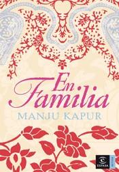 EN FAMILIA | 9788467024661 | KAPUR, MANJU | Llibreria L'Illa - Llibreria Online de Mollet - Comprar llibres online