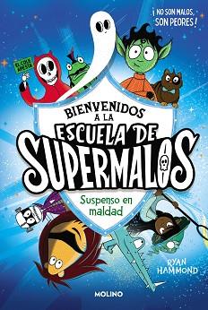 ESCUELA DE SUPERMALOS 1 - SUSPENSO EN MALDAD | 9788427235793 | HAMMOND, RYAN | Llibreria L'Illa - Llibreria Online de Mollet - Comprar llibres online