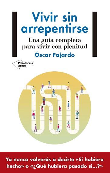 VIVIR SIN ARREPENTIRSE | 9788418927140 | FAJARDO, ÓSCAR | Llibreria L'Illa - Llibreria Online de Mollet - Comprar llibres online