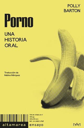 PORNO. UNA HISTORIAL ORAL (VERSION AMARILLA) | 9788419583697 | BARTON, POLLY | Llibreria L'Illa - Llibreria Online de Mollet - Comprar llibres online