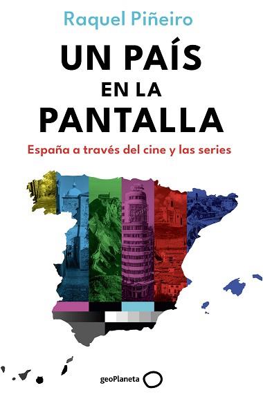 PAÍS EN LA PANTALLA, UN | 9788408302698 | PIÑEIRO, RAQUEL