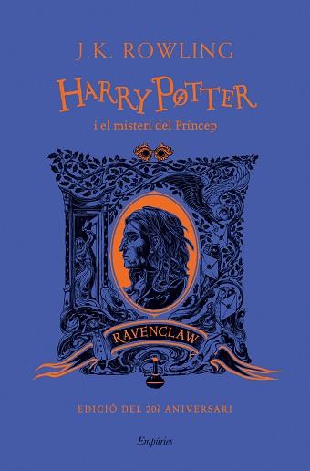 HARRY POTTER I EL MISTERI DEL PRÍNCEP (RAVENCLAW) | 9788418833489 | ROWLING, J.K. | Llibreria L'Illa - Llibreria Online de Mollet - Comprar llibres online