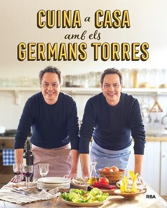 CUINA A CASA AMB ELS GERMANS TORRES | 9788492981557 | TORRES , JAVIER/TORRES , SERGIO | Llibreria L'Illa - Llibreria Online de Mollet - Comprar llibres online