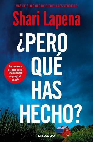 PERO QUÉ HAS HECHO? | 9788466381895 | LAPENA, SHARI | Llibreria L'Illa - Llibreria Online de Mollet - Comprar llibres online