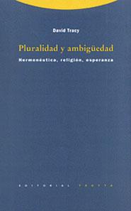 PLURALIDAD Y AMBIGÜEDAD.HERMENEUTICA, RELIGION | 9788481641783 | TRACY, DAVID