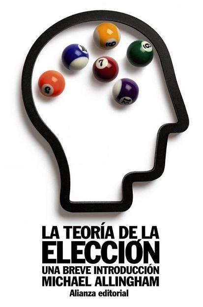 TEORÍA DE LA ELECCIÓN, LA | 9788420652825 | ALLINGHAM, MICHAEL