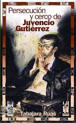 PERSECUCION Y CERCO DE JUVENCIO GUTIERREZ | 9788481364767 | RUAS, TABAJARA | Llibreria L'Illa - Llibreria Online de Mollet - Comprar llibres online
