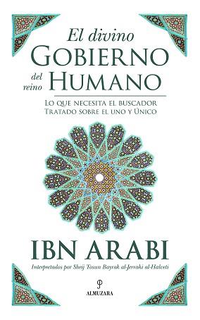DIVINO GOBIERNO DEL REINO HUMANO, EL | 9788418205040 | ARABI, IBN | Llibreria L'Illa - Llibreria Online de Mollet - Comprar llibres online