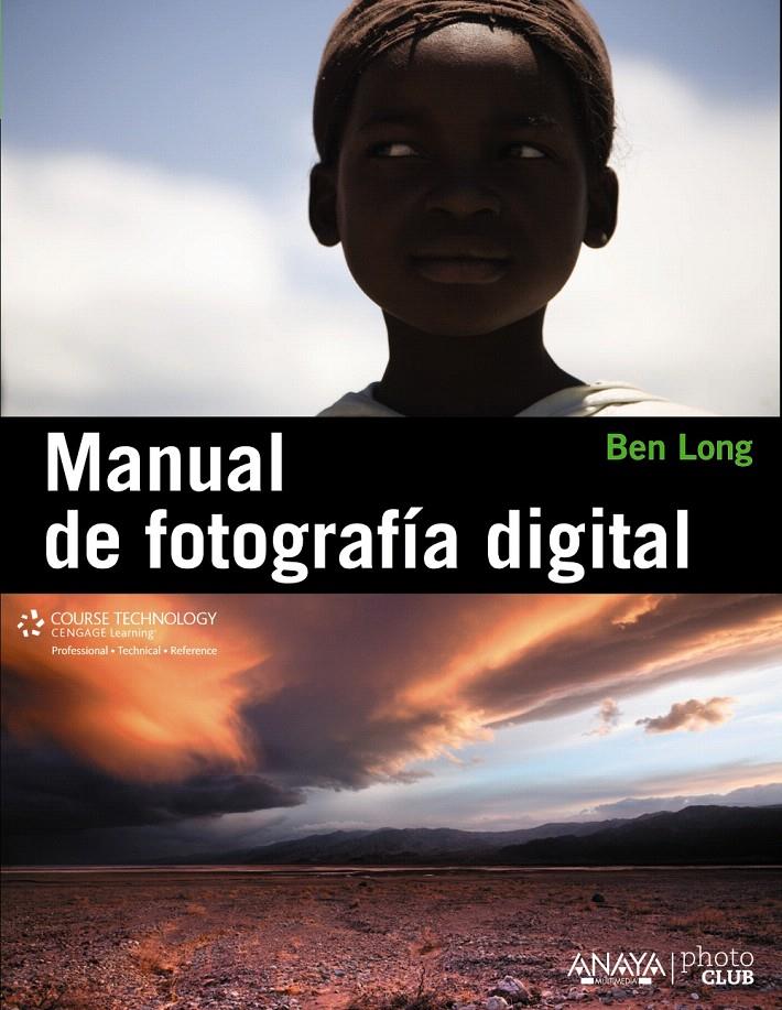 MANUAL DE FOTOGRAFIA DIGITAL | 9788441529700 | LONG, BEN