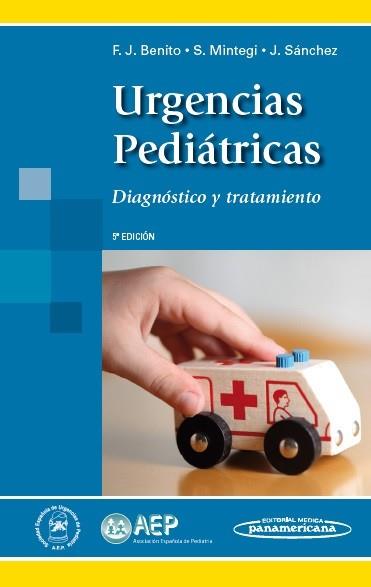 URGENCIAS PEDIATRICAS: DIAGNÓSTICO Y TRATAMIENTO | 9788498353563 | BENITO FERNÁNDEZ, JAVIER/MINTEGI RASO, SANTIAGO/AZKUNAGA SANTIBAÑEZ, BEATRIZ/GÓMEZ CORTÉS, BORJA | Llibreria L'Illa - Llibreria Online de Mollet - Comprar llibres online