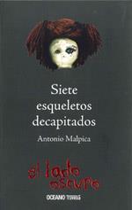 SIETE ESQUELETOS DECAPITADOS | 9789707774995 | MALPICA, ANTONIO | Llibreria L'Illa - Llibreria Online de Mollet - Comprar llibres online