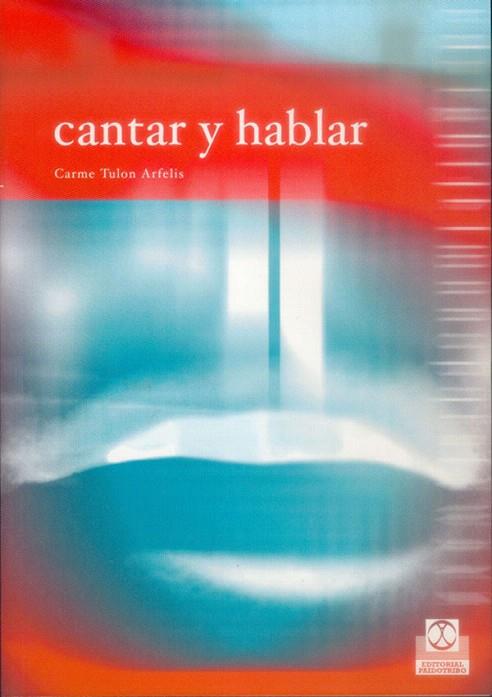CANTAR Y HABLAR | 9788480198042 | Llibreria L'Illa - Llibreria Online de Mollet - Comprar llibres online