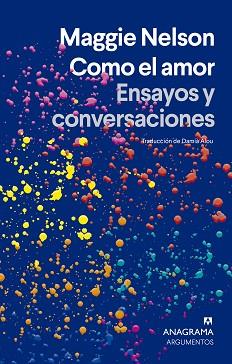 COMO EL AMOR | 9788433929259 | NELSON, MAGGIE | Llibreria L'Illa - Llibreria Online de Mollet - Comprar llibres online