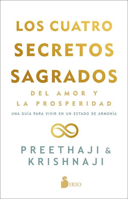 CUATRO SECRETOS SAGRADOS DEL AMOR Y DE LA PROSPERIDAD, LOS | 9788418531095 | PREETHAJI/KRISHNAJI | Llibreria L'Illa - Llibreria Online de Mollet - Comprar llibres online