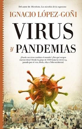 VIRUS Y PANDEMIAS | 9788417547240 | LÓPEZ GOÑI, IGNACIO | Llibreria L'Illa - Llibreria Online de Mollet - Comprar llibres online