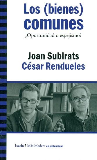 BIENES COMUNES, LOS | 9788498887365 | JOAN/RENDUELES  SUBIRATS | Llibreria L'Illa - Llibreria Online de Mollet - Comprar llibres online