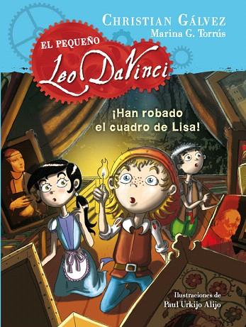 PEQUEÑO LEO DAVINCI 2. ¡HAN ROBADO EL CUADRO DE LISA! | 9788420417738 | GALVEZ, CHRISTIAN | Llibreria L'Illa - Llibreria Online de Mollet - Comprar llibres online