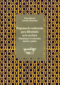 PROGRAMA DE REEDUCACION PARA DIFICULTADES EN LA ES | 9788477740285 | HUERTA, E.