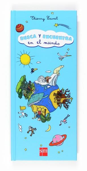 BUSCA Y ENCUENTRA EN EL MUNDO | 9788467522242 | SAVAL, THIERRY | Llibreria L'Illa - Llibreria Online de Mollet - Comprar llibres online