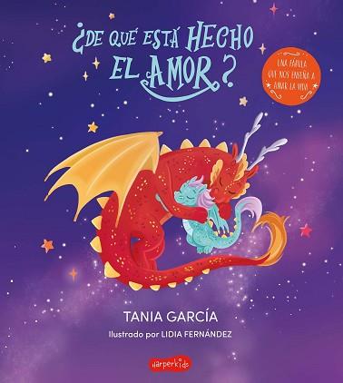 DE QUÉ ESTÁ HECHO EL AMOR? | 9788418774973 | GARCÍA, TANIA