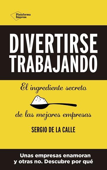 DIVERTIRSE TRABAJANDO | 9788418582356 | DE LA CALLE, SERGIO | Llibreria L'Illa - Llibreria Online de Mollet - Comprar llibres online
