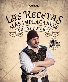 RECETAS MÁS IMPLACABLES DE LOS 7 MARES, LAS | 9788441546806 | ENCISO MURIEL, SERGIO | Llibreria L'Illa - Llibreria Online de Mollet - Comprar llibres online