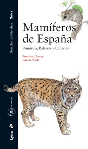 MAMIFEROS DE ESPAÑA | 9788487334979 | PURROY, FRANCISCO J. / JUAN M. VARELA