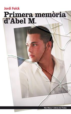 PRIMERA MEMÒRIA D'ABEL M. | 9788496563599 | FOLCK, JORDI | Llibreria L'Illa - Llibreria Online de Mollet - Comprar llibres online